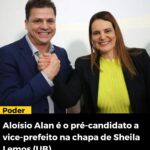 Sheila Lemos e Aluísio Alan formam chapa que concorrerá a reeleição nas eleições municipais de 2024.